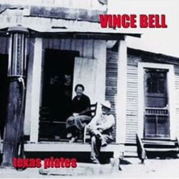 Vince Bell<BR>Texas Plates (1999)