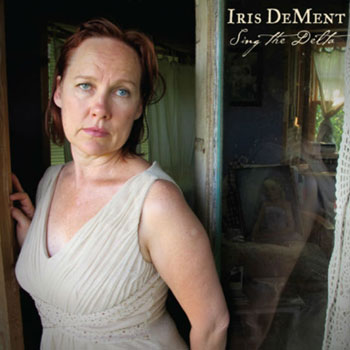 Iris Dement<BR>Sing The Delta (2012)