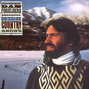 Dan Fogelberg<BR>High Country Snows (1985)
