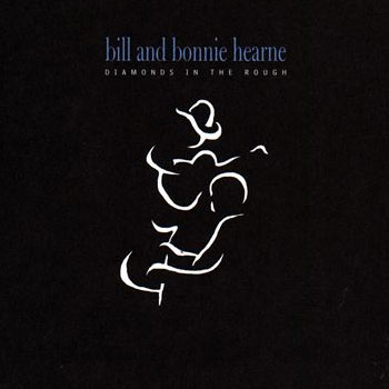 Bill and Bonnie Hearn<BR>Diamonds In The Rough (1997)