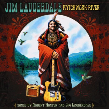 Jim Lauderdale<BR>Patchwork River (2010)