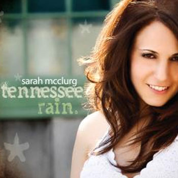 Sarah McClurg<BR>Tennessee Rain (2010)