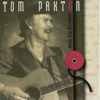 Tom Paxton<BR>Wearing The Time (1994)