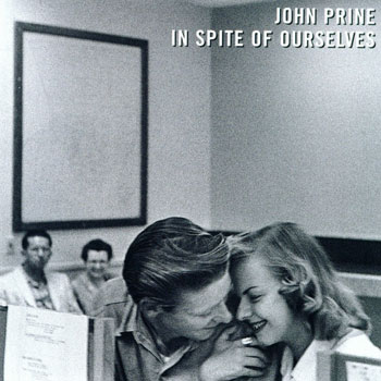 John Prine<BR>In Spite Of Ourselves (1999)