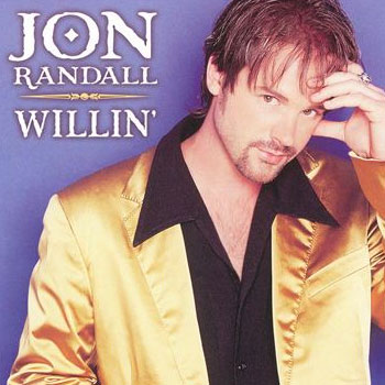 Jon Randall<BR>Willin' (1999)